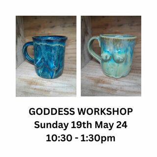 Goddess Workshop - Sunday 19th May 24