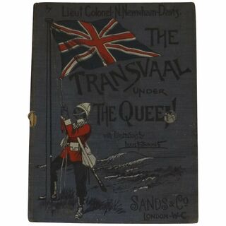 The Transvaal Under The Queen - Newham-Davis 1900