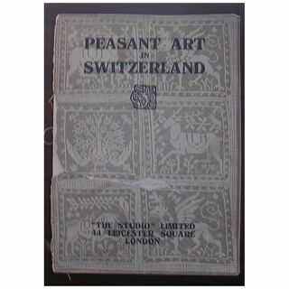 Peasant Art In Switzerland - THE STUDIO 1924 - Daniel Baud-Bovy