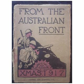 World War One Book 'From The Australian Front' Cassell & Co 1917