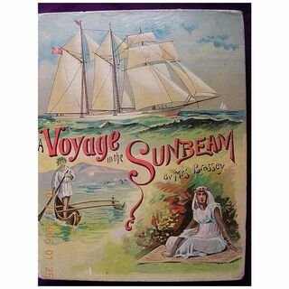 A Voyage In The Sunbeam 1st Edition Copy-wright 1892