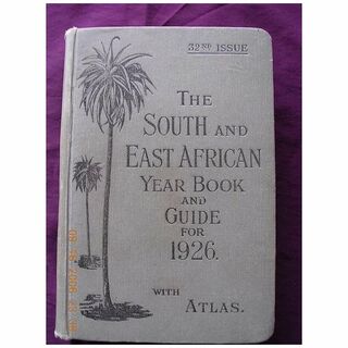 1926 Edition The South & East African Year Book & Guide