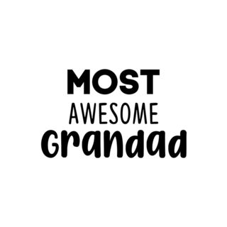 MOST AWESOME GRANDAD