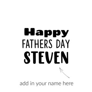 HAPPY FATHERS DAY CUSTOM NAME
