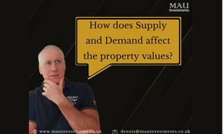 How does Supply and Demand affect the property values?