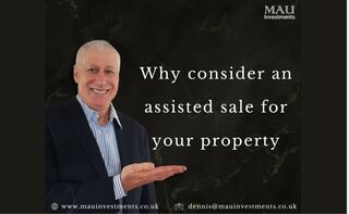 Why consider an Assisted Sale for your property.
