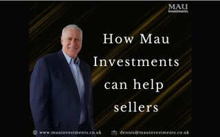 How Mau Investments can help Sellers.
