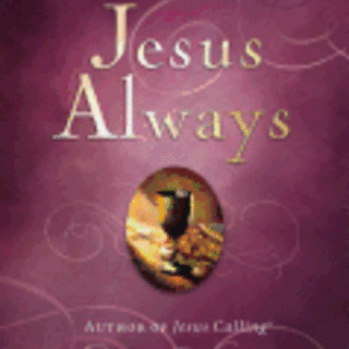 Jesus Always: Embracing Joy in His Presence ( Jesus Always )