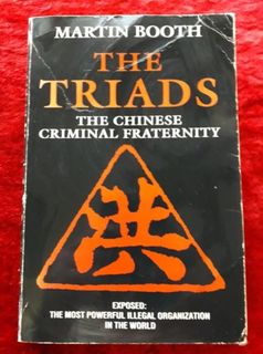 The Triads - the chinese criminal fraternity