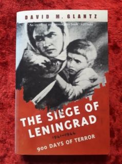 The Siege of Leningrad 1941-1944 - 900 days of terror
