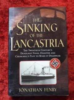 The Sinking of the Lancastria - the 20th centuries deadliest naval disater & Churchill's plot to make it disappear
