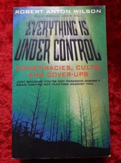 Everything Is Under Control - conspiracies, cults and cover-ups