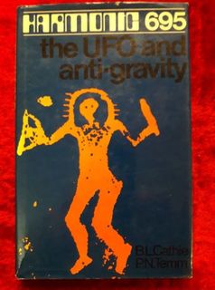 Harmonic 695 - the UFO and Anti-gravity