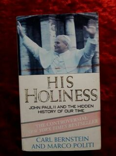 His Holiness - John Paul II and the hidden history of our time
