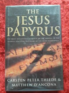 The Jesus Papyrus - The  most sensational evidence on the origins of the Gospels since the discovery of the Dead Sea Scrolls