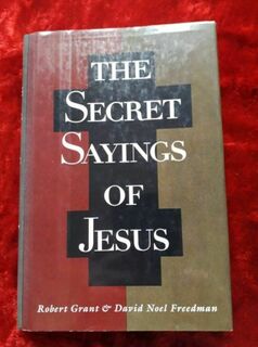 The Secret Sayings of Jesus