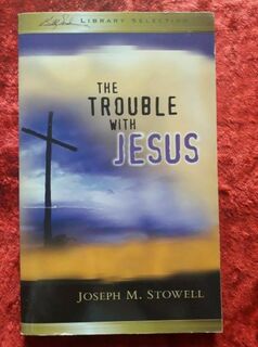 The Trouble with Jesus