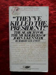 'They've killed the President'  - the search for the murderers of John F Kennedy