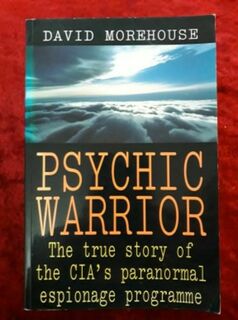 Psychic Warrior - the true story of the CIA's paranormal espionage program