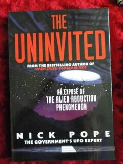 The Uninvited - an expose of the alien abduction phenomenon