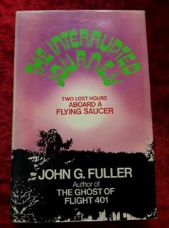 The Interrupted Journey - two lost hours aboard a flying saucer