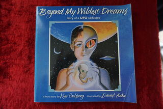 Beyond my wildest dreams: Diary of a UFO abductee