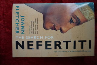 The Search for Nefertiti - the true story of a remarkable discovery