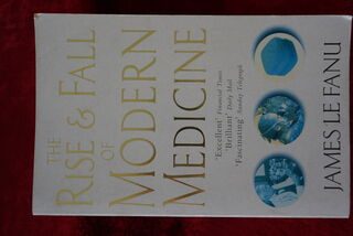 The Rise & Fall of Modern Medicine