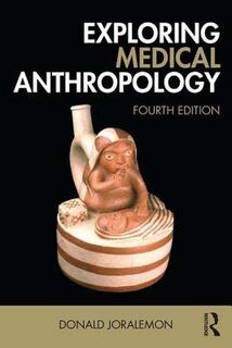 Exploring Medical Anthropology (4th Edition)