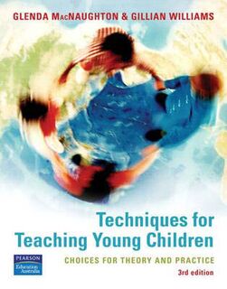 Techniques for Teaching Young Children (3rd Edition)