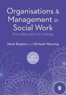 Organisations and Management in Social Work (4th Edition)