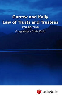 Garrow and Kelly Law of Trusts and Trustees (7th Edition)