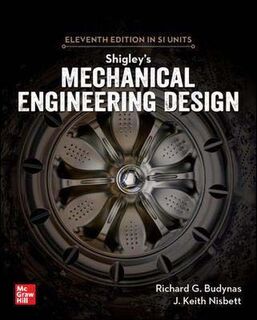 Shigley's Mechanical Engineering Design (11th Edition)