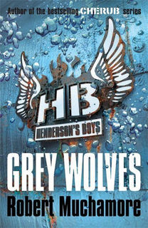 Henderson's Boys #04: Grey Wolves