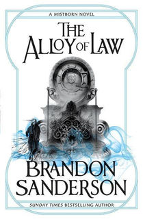 Mistborn #04: The Alloy of Law