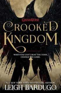 Six of Crows #02: Crooked Kingdom