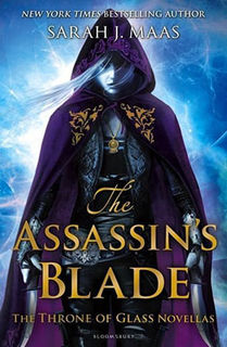 Throne of Glass Novellas : The Assassin's Blade