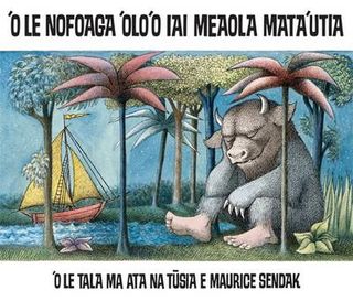 Where the Wild Things Are / O Le Nofoaga 'Olo'o Lai Meaola Mata'uti (Samoan Edition)