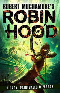 Robin Hood #02: Piracy, Paintballs and Zebras