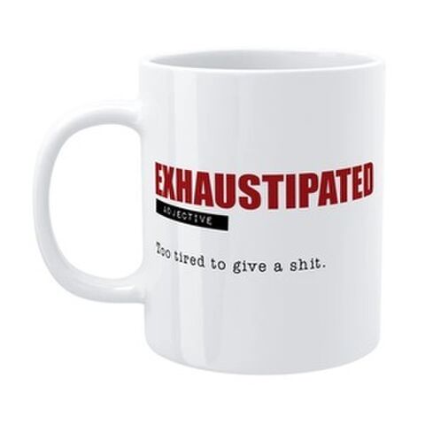 MUG EXHAUSTIPATED