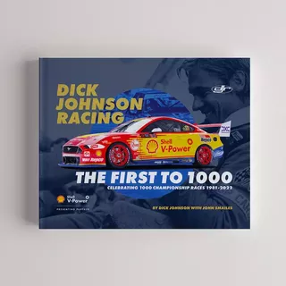 Dick Johnson Racing The First To 1000 Signed, Limited Edition Hardcover Collectors Book