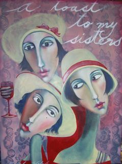 A TOAST TO MY SISTERS - SOLD