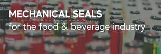 Mechanical Seals for the Food and Beverage Industry