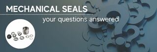 Your Mechanical Seal Questions Answered