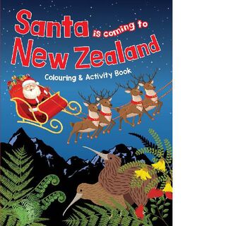 Santa is Coming to New Zealand Colouring Book
