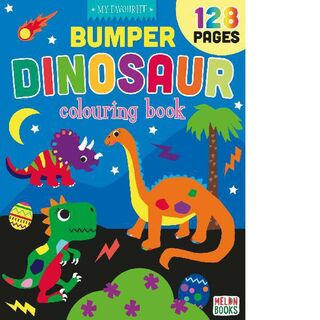 My Favourite Dinosaurs Bumper Colouring Book