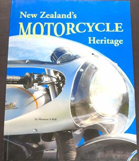 New Zealand MOTORCYCLE HERITAGE,1960-2008 by Maureen A Bull