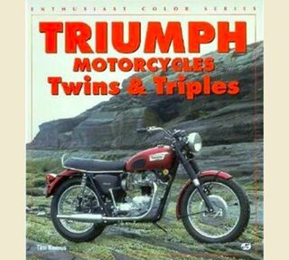 TRIUMPH Motorcycles,TWINS & TRIPLES by Tim Remus