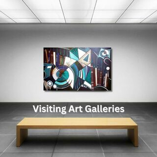 How to Get the Most Out of Visiting Art Galleries
