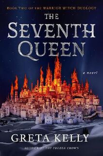 Warrior Witch Duology #02: The Seventh Queen
